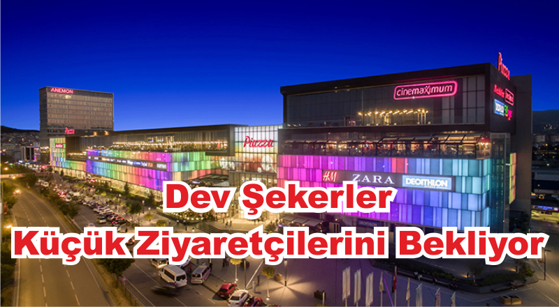Dev Şekerler Küçük Ziyaretçilerini Bekliyor