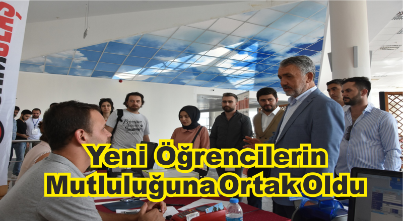 OMÜ Rektörü , Yeni Öğrencilerin Mutluluğuna Ortak Oldu