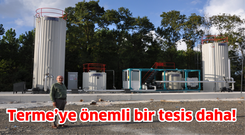 Terme’ye önemli bir tesis daha!
