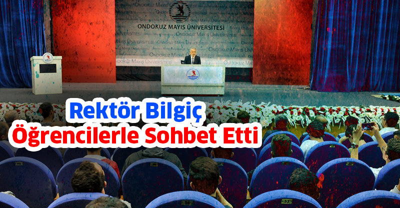 Rektör Bilgiç Öğrencilerle Sohbet Etti