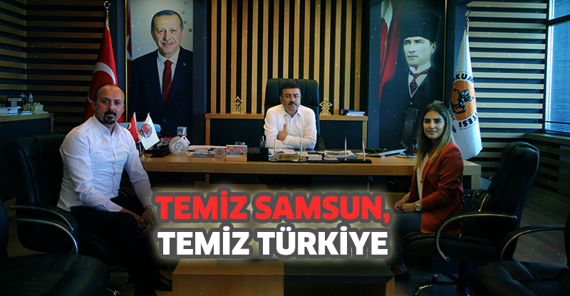 TEMİZ SAMSUN, TEMİZ TÜRKİYE