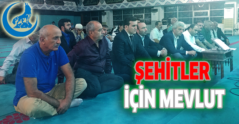 ŞEHİTLER İÇİN MEVLUT