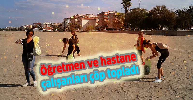 Öğretmen ve hastane çalışanları çöp topladı