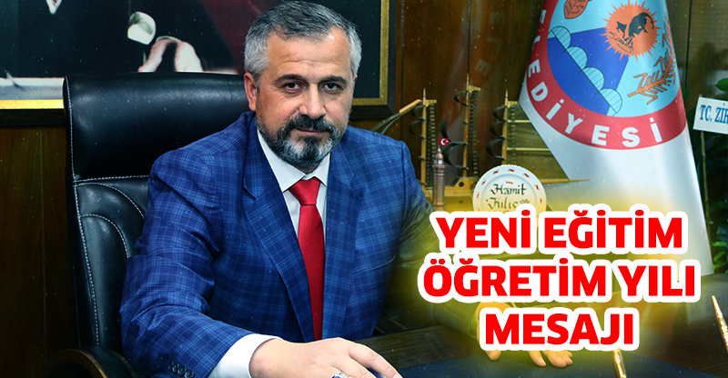 YENİ EĞİTİM ÖĞRETİM YILI MESAJI