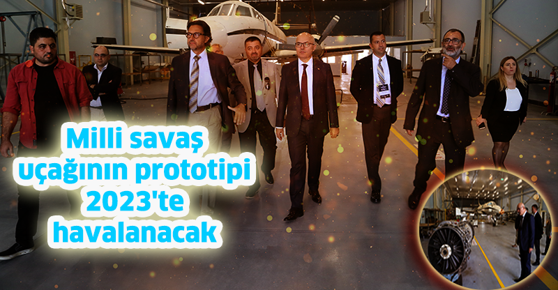 Milli savaş uçağının prototipi 2023'te havalanacak