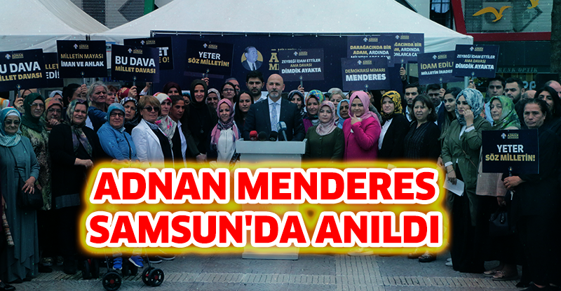Yassıada şehitleri Samsun'da Anıldı