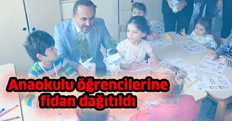 Anaokulu öğrencilerine fidan dağıtıldı