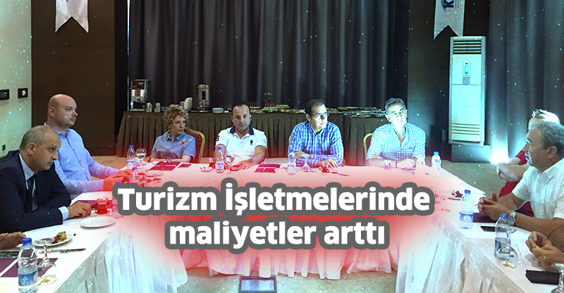 Turizm İşletmelerinde maliyetler arttı