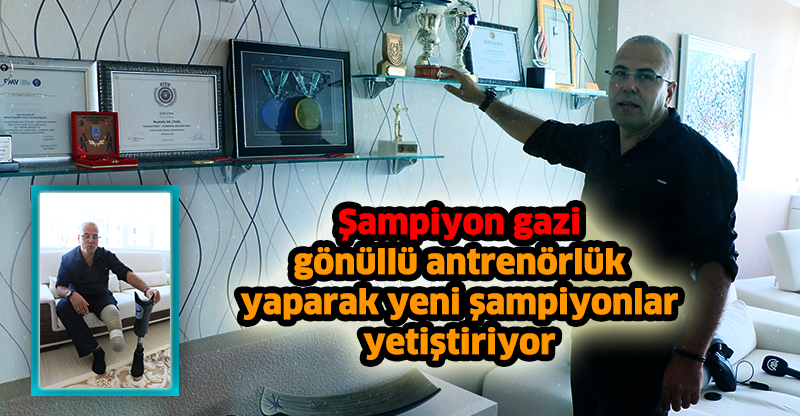 Şampiyon gazi, gönüllü antrenörlük yaparak yeni şampiyonlar yetiştiriyor