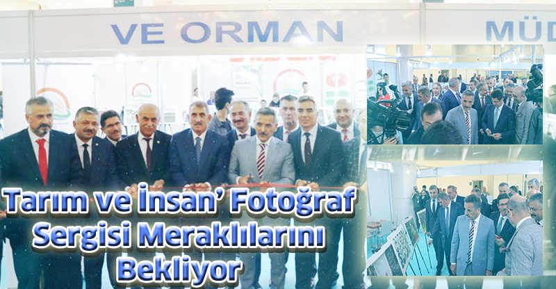 Tarım ve İnsan’ Fotoğraf Sergisi Meraklılarını Bekliyor