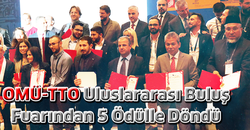 OMÜ-TTO Uluslararası Buluş Fuarından 5 Ödülle Döndü
