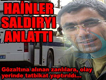 Hainler saldırıyı anlattı