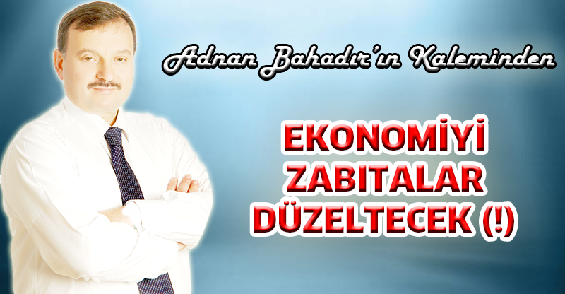 Adnan Bahadır'ın Kaleminden