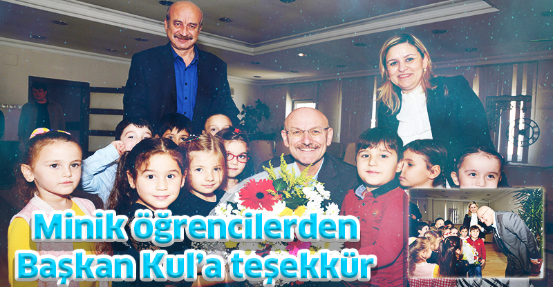 Minik öğrencilerden Başkan Kul’a teşekkür