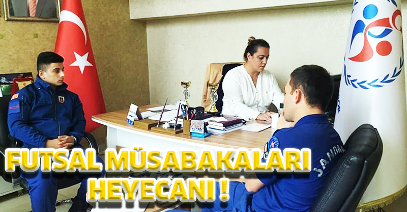 FUTSAL MÜSABAKALARI HEYECANI !