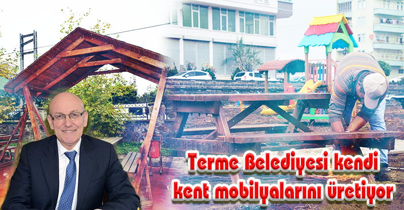 Terme Belediyesi kendi kent mobilyalarını üretiyor