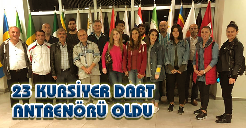 23 KURSİYER DART ANTRENÖRÜ OLDU