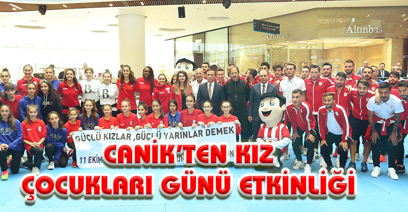 CANİK’TEN KIZ ÇOCUKLARI GÜNÜ ETKİNLİĞİ