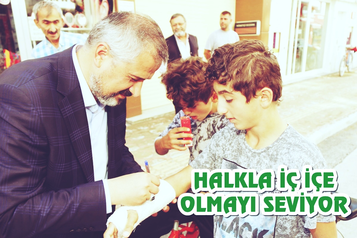HALKLA İÇ İÇE OLMAYI SEVİYOR