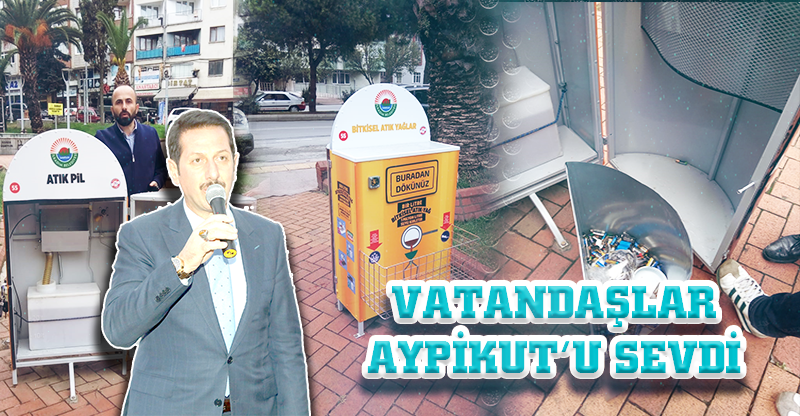 VATANDAŞLAR AYPİKUT’U SEVDİ