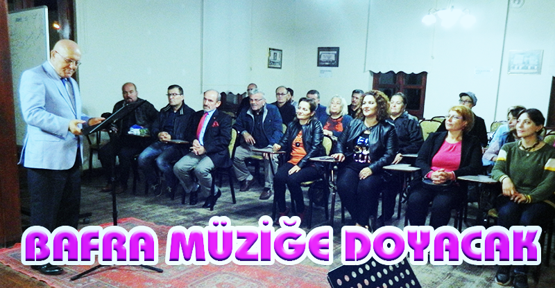 BAFRA MÜZİĞE DOYACAK