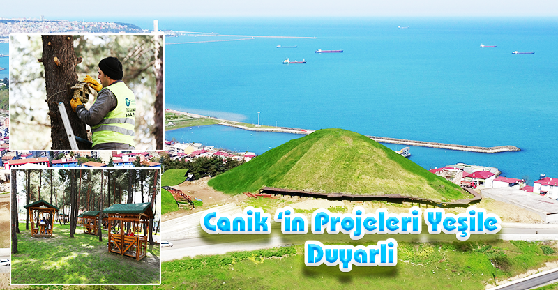 Canik’in Projeleri Yeşile Duyarl