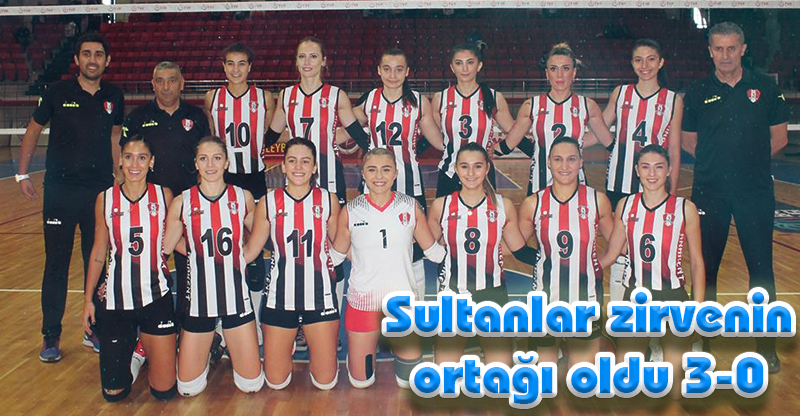 Sultanlar zirvenin ortağı oldu 3-0