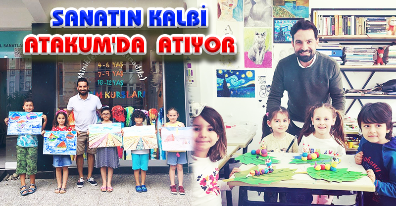 SANATIN KALBİ  ATAKUM'DA  ATIYOR