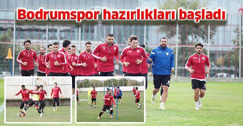 Bodrumspor hazırlıkları başladı