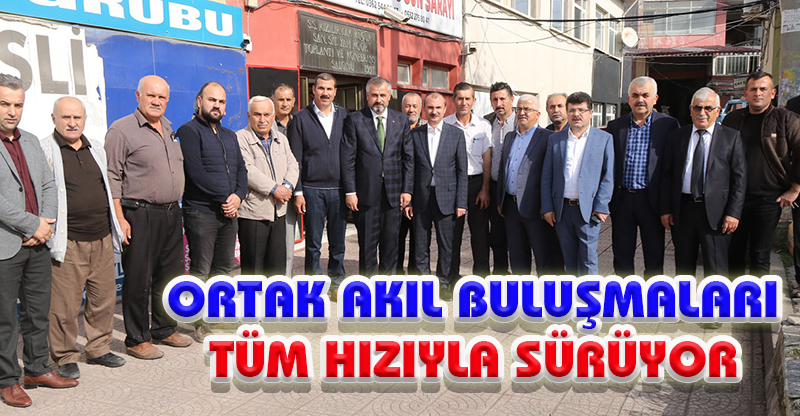 Ortak akıl buluşmaları tüm hızıyla sürüyor