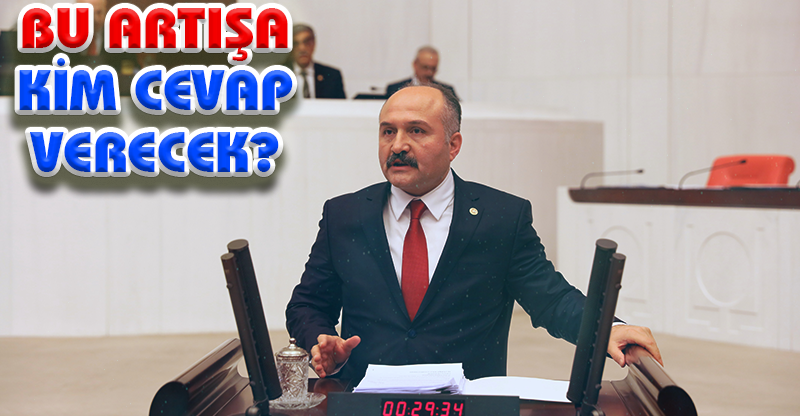 BU ARTIŞA KİM CEVAP VERECEK?
