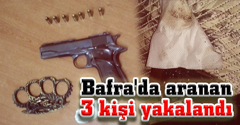 Bafra'da aranan 3 kişi yakalandı