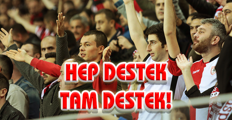 HEP DESTEK TAM DESTEK!