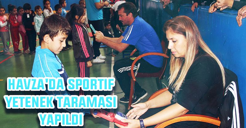 Havza'da sportif yetenek taraması yapıldı