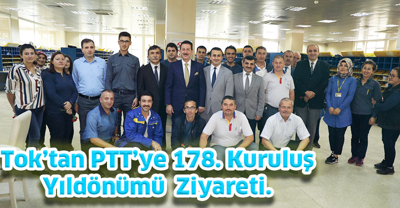 Tok’tan PTT’ye 178. Kuruluş Yıldönümü  Ziyareti.