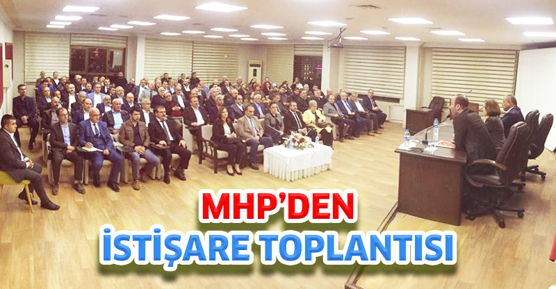MHP'DEN İSTİŞARE TOPLANTISI