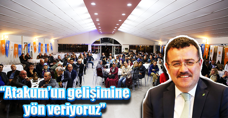“Atakum’un gelişimine yön veriyoruz”