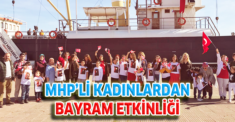 “MHP’li Kadınlardan Anlamlı Cumhuriyet Bayramı Etkinliği”