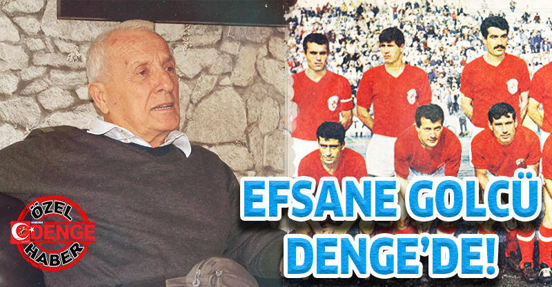 EFSANE GOLCÜ DENGE'DE!