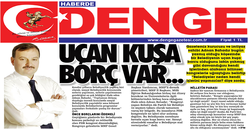 UÇAN KUŞA BORÇ VAR...