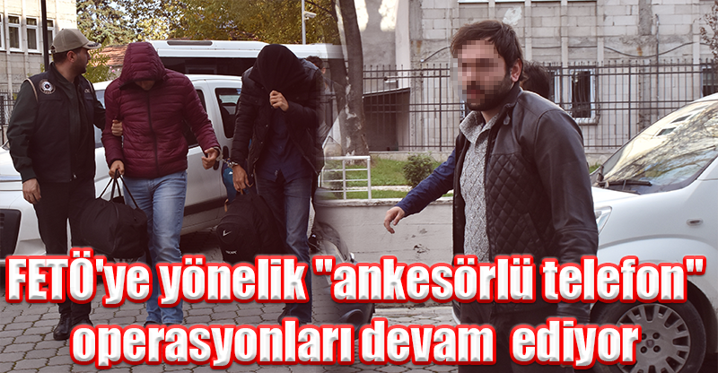 FETÖ'ye yönelik "ankesörlü telefon" operasyonu