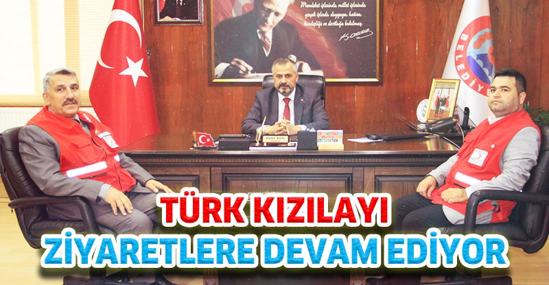 TÜRK KIZILAYI ZİYARETLERE DEVAM EDİYOR