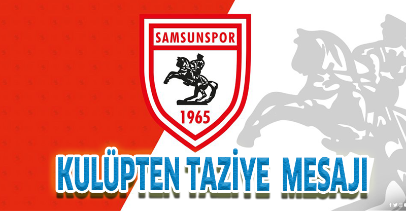 KULÜPTEN TAZİYE MESAJI