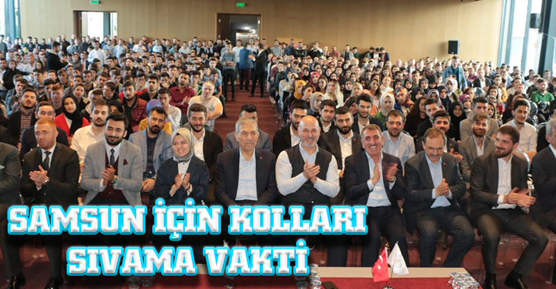 SAMSUN İÇİN KOLLARI SIVAMA VAKTİ