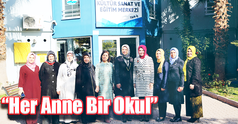 “Her Anne Bir Okul”