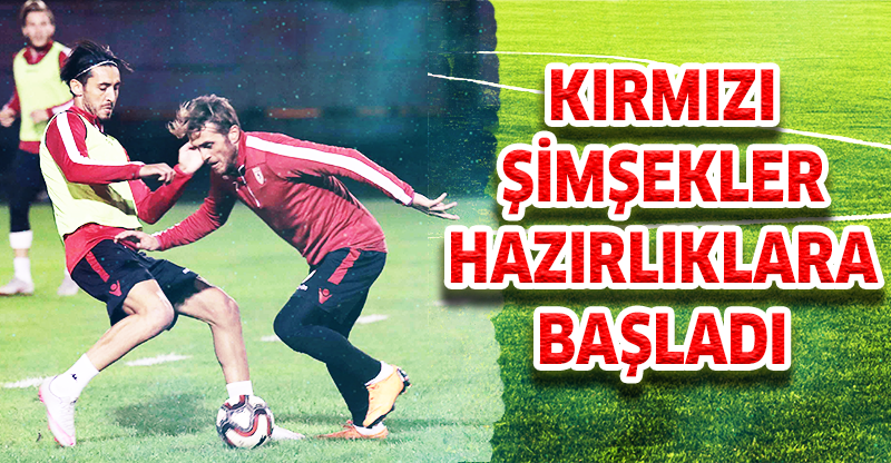 KIRMIZI ŞİMŞEKLER HAZIRLIKLARA BAŞLADI