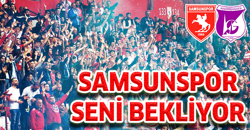 SAMSUNSPOR SENİ BEKLİYOR