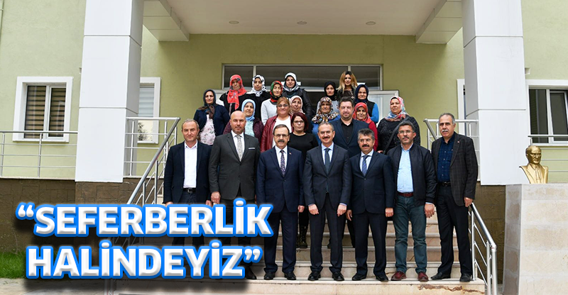 “SEFERBERLİK HALİNDEYİZ”
