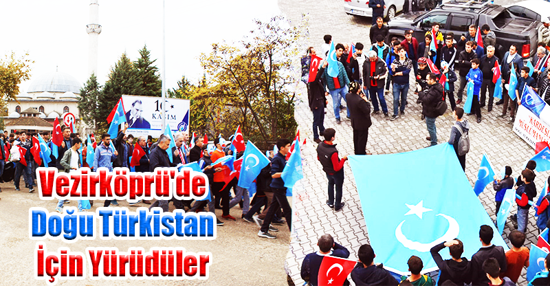 Vezirköprü'de Doğu Türkistan İçin Yürüdüler