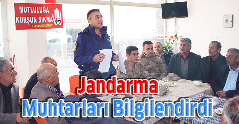 Jandarma Muhtarları Bilgilendirdi